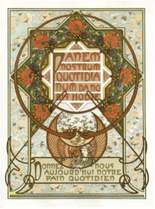 Le Pater, Alphonse Mucha &ndash; ilustrație pentru versul &bdquo;P&acirc;inea noastră cea de toate zilele&rdquo; 