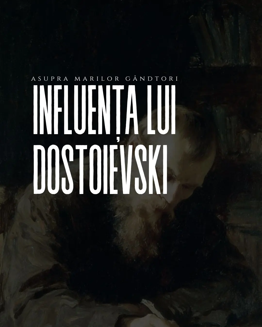 Influența lui Dostoievski